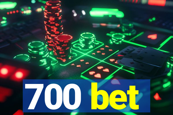 700 bet